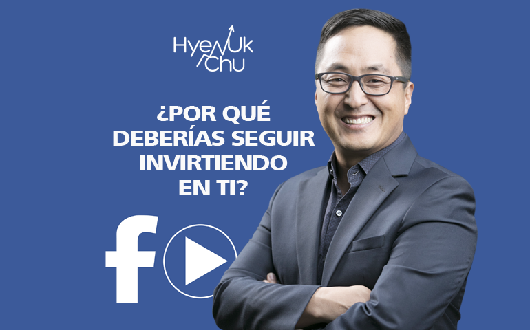 [Video] Por Qué Deberías Seguir Invirtiendo En Ti – Hyenuk Chu
