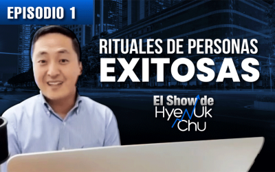 Rituales de Personas Exitosas – El Show de Hyenuk Chu – Episodio 19