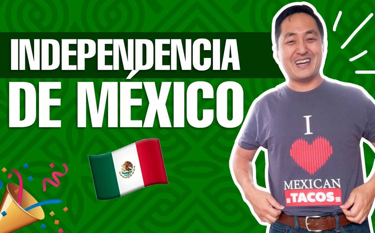México Independiente ¿Y tú? | Hyenuk Chu