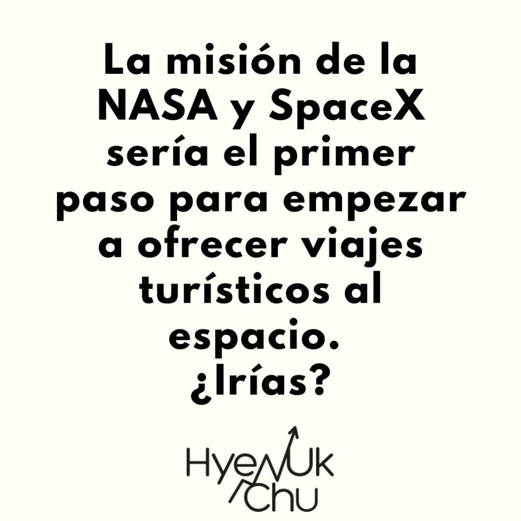 ¿Viajarías al espacio con SpaceX? - Hyenuk Chu