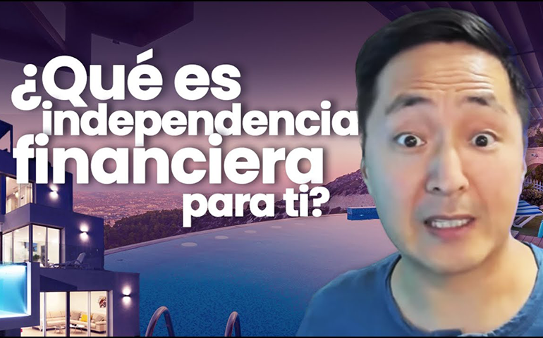 ¿Qué Es Independencia Financiera Para Ti? – Hyenuk Chu