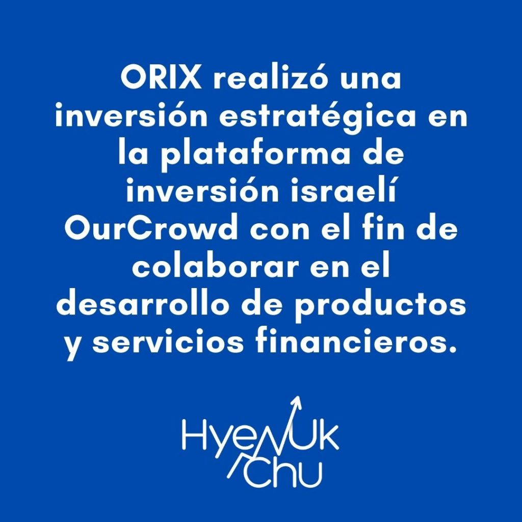¿Por qué ORIX realiza inversión estratégica? – Hyenuk Chu