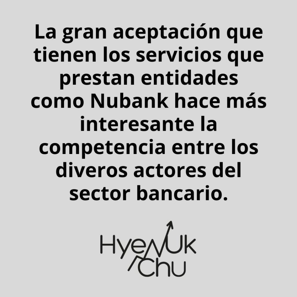 Nubank revoluciona el sector bancario 