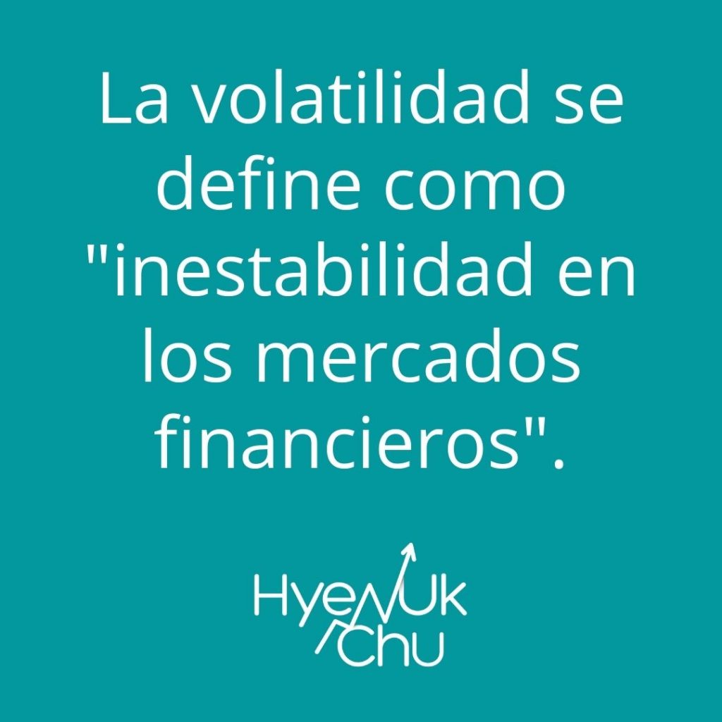 Definición de volatilidad del mercado – Hyenuk Chu Definición de volatilidad del mercado