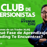 43 [Confesiones de un Trader XLIII] ¿En Qué Fase de Aprendizaje Trading Te Encuentras? – Hyenuk Chu