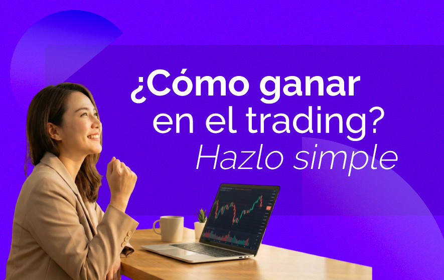 ¿Cómo Ganar En El Trading? Hazlo Simple – Hyenuk Chu