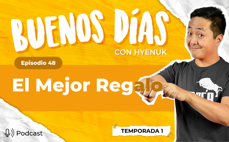 El Mejor Regalo [Buenos Días con Hyenuk Chu] T1 E48