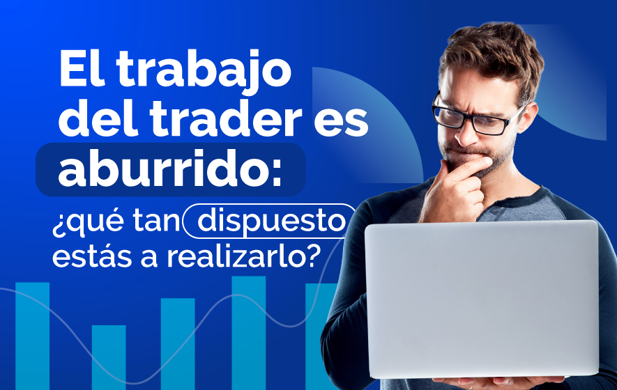 El trabajo del trader es aburrido: ¿qué tan dispuesto estás a realizarlo? [Solución] – Hyenuk Chu
