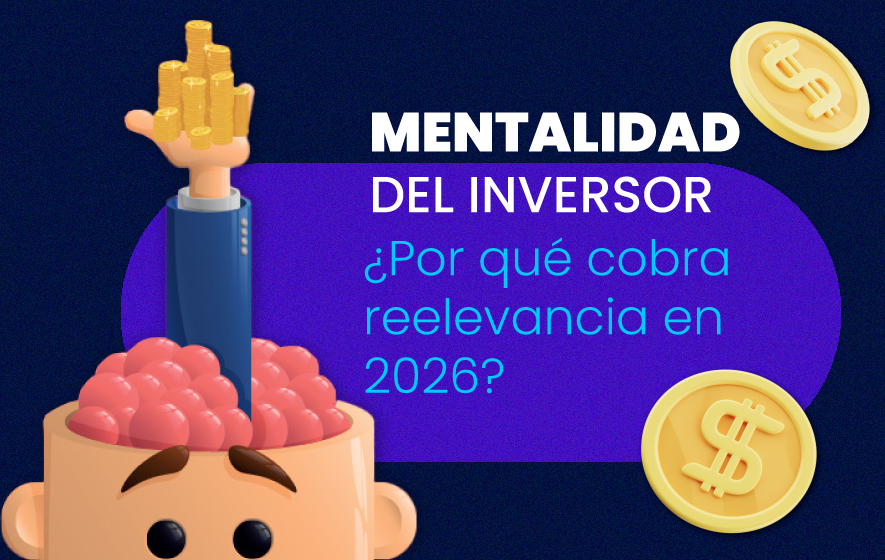 La mentalidad del inversor y por qué importa este año (2026)